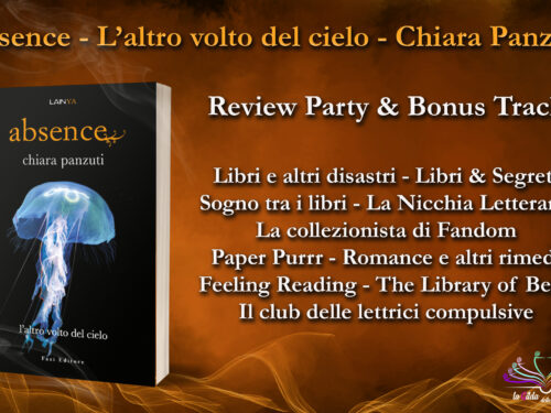 “Absence. L’altro volto del cielo” di Chiara Panzuti – Review Party & Bonus Track